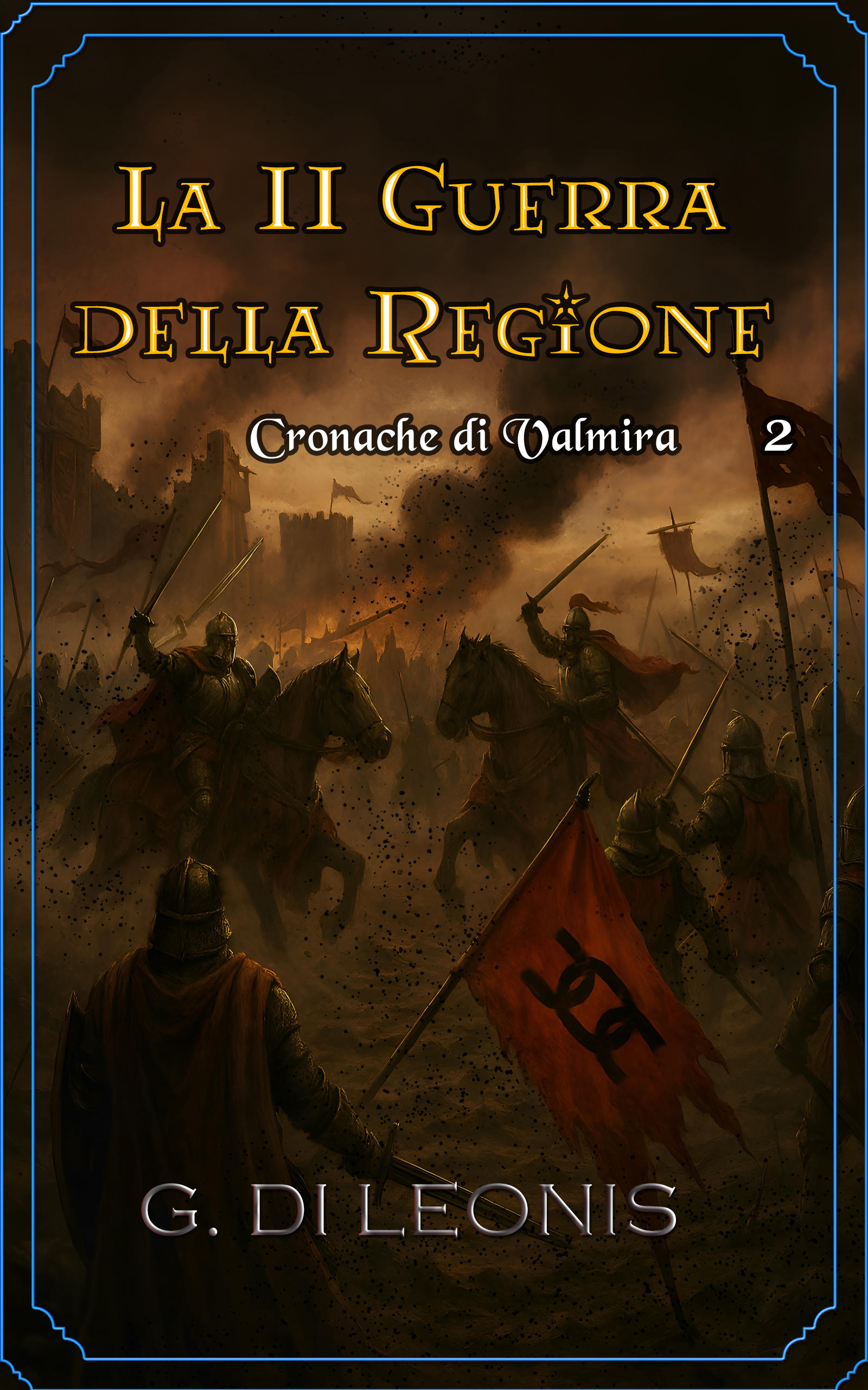 Valmira: La II guerra della regione