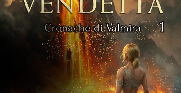 Valmira: La cascata della vendetta